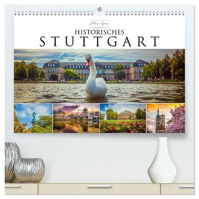 Historisches Stuttgart 2027 (hochwertiger Premium Wandkalender 2027 DIN A2 quer), Kunstdruck in Hochglanz