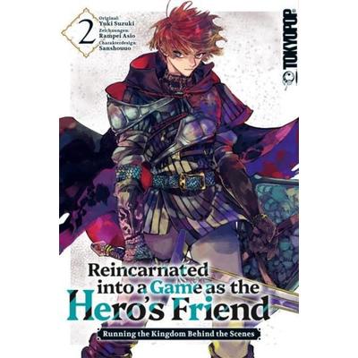 Reincarnated into a Game as the Hero’s Friend 02, Taschenbuch von Rampei Asio,Yuki Suzuki,Sanshouuo, Tokyopop GmbH, 978-3-7593-3001-7