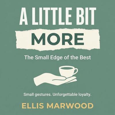 A Little Bit More - Ellis Marwood, Audio, 9798905808814