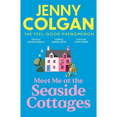 Meet Me at the Seaside Cottages, Taschenbuch von Jenny Colgan, Hodder And Stoughton, 978-1-399-73423-3