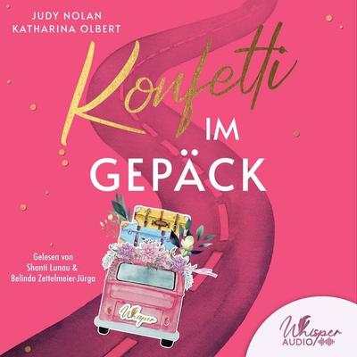 Konfetti im Gepäck - Katharina Olbert,Judy Nolan, Audio, 4069829341202