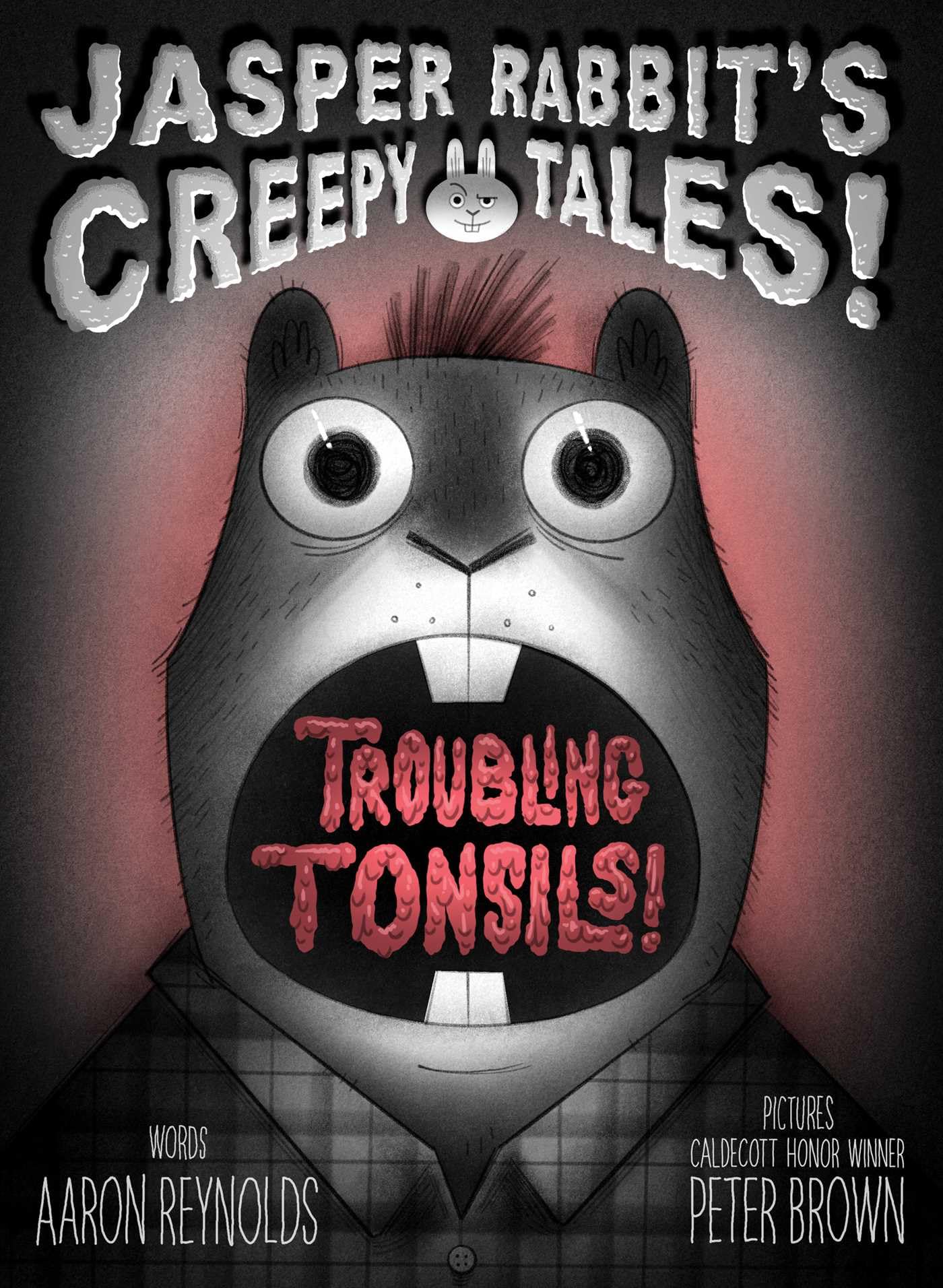 Aaron Reynolds - Troubling Tonsils! (Jasper Rabbit's Creepy Tales!) - Preis vom 09.10.2026 07:28:09 h