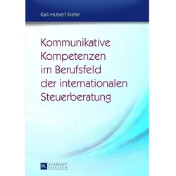 Kommunikative Kompetenzen im Berufsfeld der internationalen Steuerberatung, Fachbücher von Karl-Hubert Kiefer