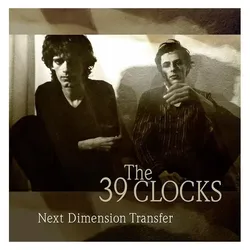Tapete, Schallplatten, Next Dimension Transfer (Bonus Edition) (The 39 Clocks)
