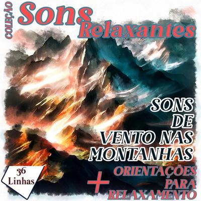 Coleção Sons Relaxantes - Sons de Vento nas Montanhas - Silvia Strufaldi, Audio, 9798882488023