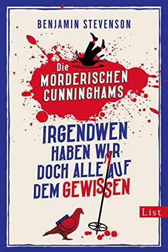 Benjamin Stevenson - Die mörderischen Cunninghams. Irgendwen haben wir doch alle auf dem Gewissen: Agatha Christie meets Knives Out meets Der Donnerstagmordclub: Ein enormes Lesevergnügen für Fans von Krimiklassikern - Preis vom 12.10.2026 11:37:12 h
