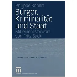 Bürger, Kriminalität und Staat, Fachbücher von Philippe Robert