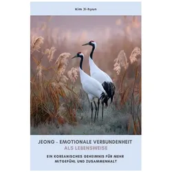 Kim:Jeong - Emotionale Verbundenheit al, Ratgeber von Ji-hyun Kim