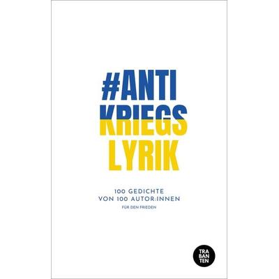 & Antikriegslyrik, Taschenbuch von , Trabanten Verlag Berlin, 978-3-9869700-6-2