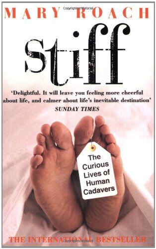 Mary Roach - Stiff: The Curious Lives of Human Cadavers - Preis vom 16.10.2026 11:41:07 h