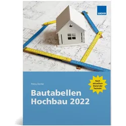Petra Derler:Bautabellen Hochbau 2022, Fachbücher von Petra Derler