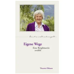 Eigene Wege, Biografien von Theresia Oblasser