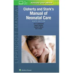 Cloherty and Stark's Manual of Neonatal Care, Fachbücher von Anne R. Hansen, Camilia R. Martin, Eric C. Eichenwald, Ann R. Stark
