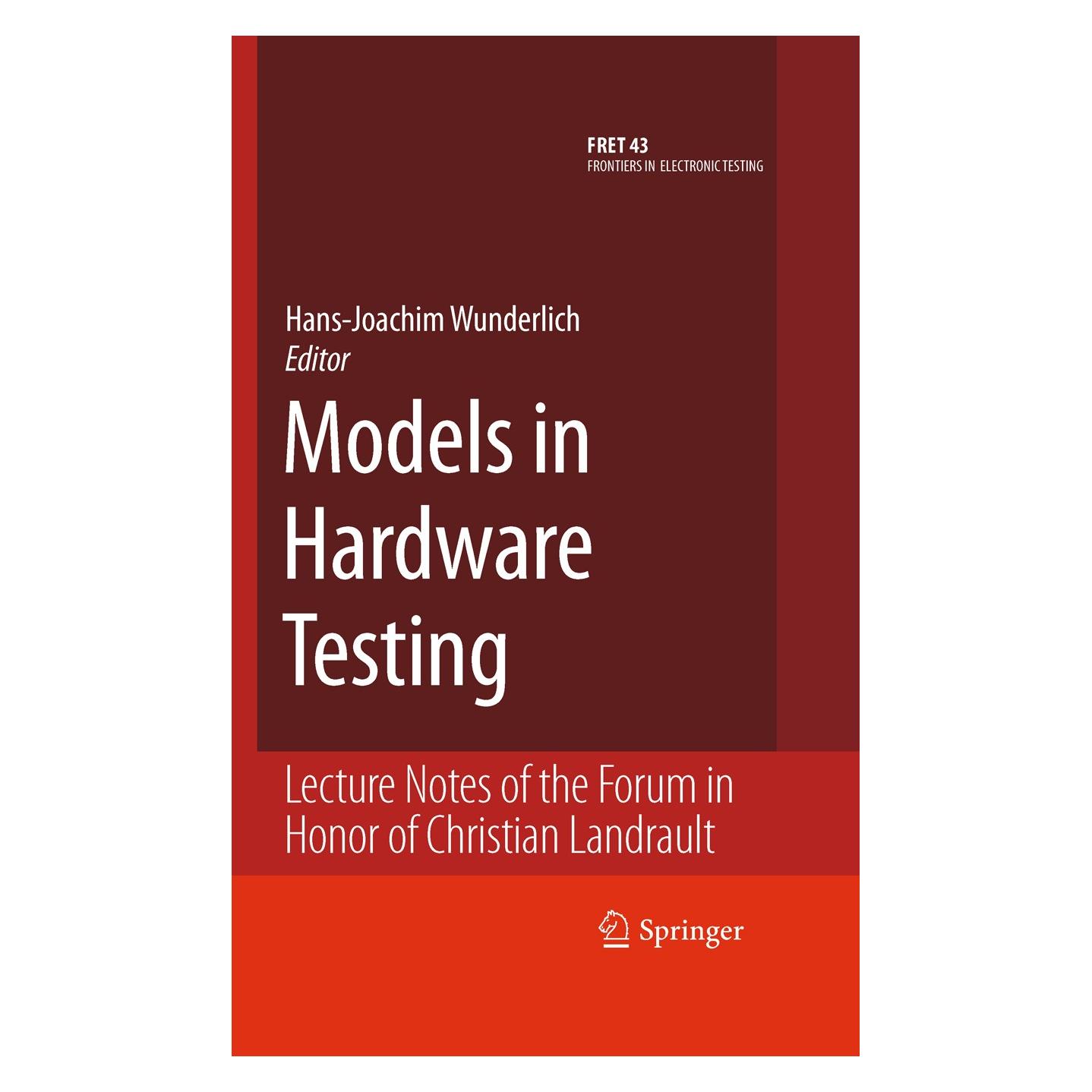 Springer Models in Hardware Testing (Englisch, Hardcover, Hans-Joachim Wunderlich) (9789048132812)