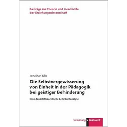 "Die Selbstvergewisserung von Einheit in der Pädagogik bei geistiger Behinderung", Fachbücher von Jonathan Klix