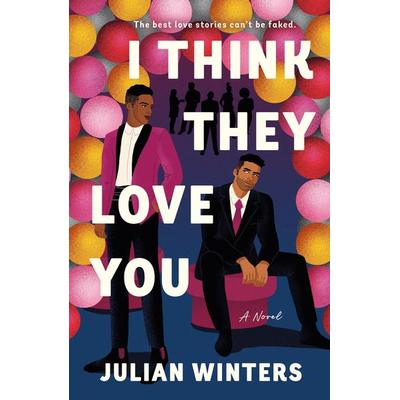 I Think They Love You, Taschenbuch von Julian Winters, HarperCollins, 978-1-250-32624-9