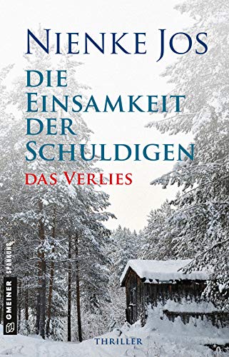 Nienke Jos - Die Einsamkeit der Schuldigen: Thriller (Thriller im GMEINER-Verlag) - Preis vom 09.10.2026 07:28:09 h