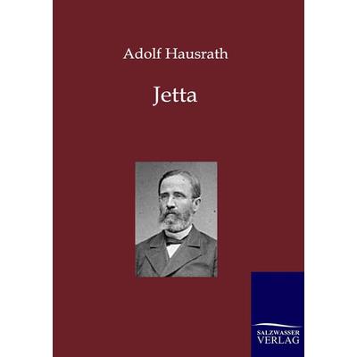 Jetta, Taschenbuch von Adolf Hausrath, Salzwasser, 978-3-8460-0066-3