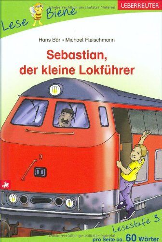 Hans Bär - Sebastian, der kleine Lokführer: Spannende Geschichten. Lesebiene Lesestufe 3 - Preis vom 30.09.2026 09:01:18 h