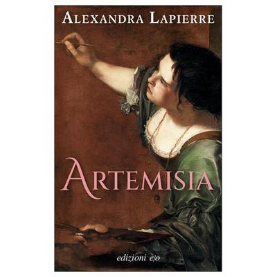 Artemisia, Taschenbuch von Alexandra Lapierre, E/o