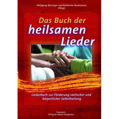 Das Buch der heilsamen Lieder -