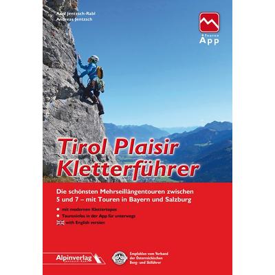 Tirol Plaisir Kletterführer, Taschenbuch von Axel Jentzsch-Rabl,Andreas Jentzsch, Alpinverlag, 978-3-902656-28-5