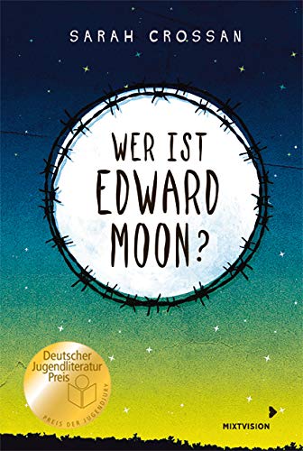 Sarah Crossan - Wer ist Edward Moon? - Ausgezeichnet mit dem Deutschen Jugendliteraturpreises 2020 - Preis vom 17.10.2026 19:25:27 h