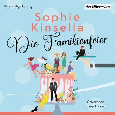 Die Familienfeier - Sophie Kinsella, Audio, 9783844545364
