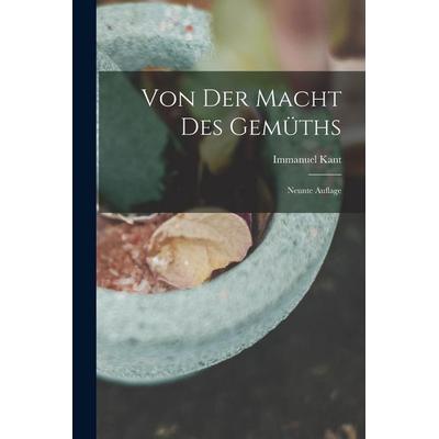 Von der Macht des Gemüths, Taschenbuch von Immanuel Kant, Gale ECCO, Print Editions, 978-1-01-784993-6
