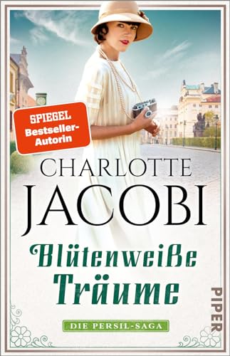 Charlotte Jacobi - Blütenweiße Träume: Die Persil-Saga Historischer Roman über die Entstehung der Marke Persil - Preis vom 09.10.2026 07:28:09 h