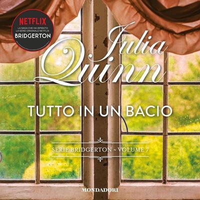 Bridgerton - 7. Tutto in un bacio - Julia Quinn, Audio, 9788852155338