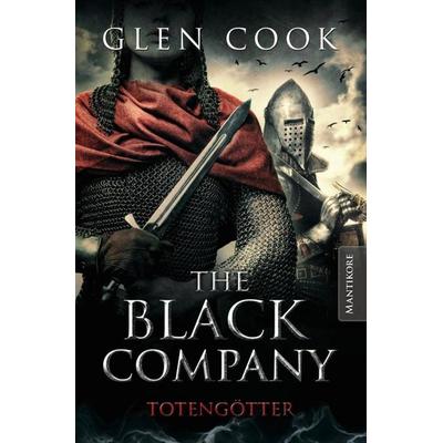 The Black Company 5 - Todesgötter, Taschenbuch von Glen Cook, Mantikore-Verlag, 978-3-96188-167-3