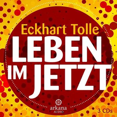 Leben im Jetzt - Eckhart Tolle, Audio, 9783442340828