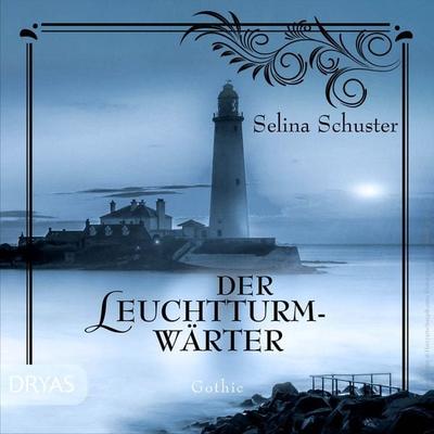 Der Leuchtturmwärter - Selina Schuster, Audio, 9783986720599