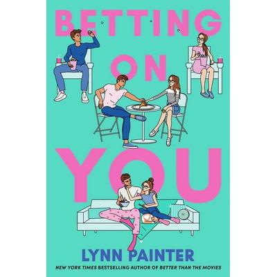 Betting on You, Taschenbuch von Lynn Painter, Simon & Schuster