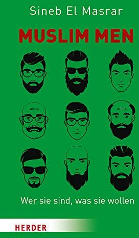 Sineb El Masrar - Muslim Men: Wer sie sind, was sie wollen - Preis vom 09.10.2026 07:28:09 h