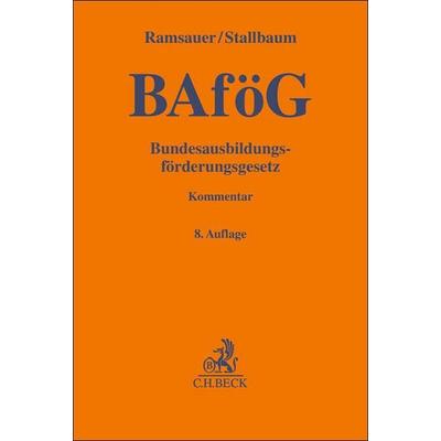 Bundesausbildungsförderungsgesetz. BAföG, Gebundene Ausgabe von , C.H. Beck, 978-3-406-80387-1