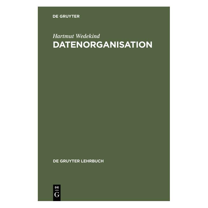 De Gruyter Datenorganisation (Deutsch, Hartmut Wedekind, 1975) (7562828)