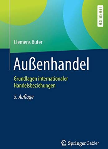 Clemens Büter - Außenhandel: Grundlagen internationaler Handelsbeziehungen - Preis vom 11.10.2026 03:10:56 h