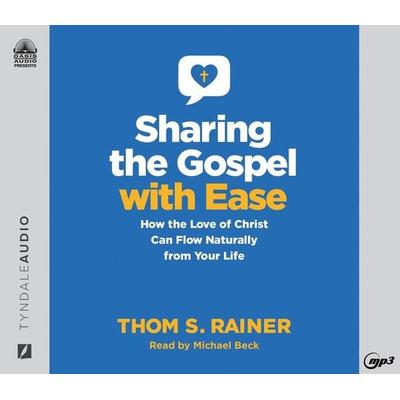 Sharing the Gospel with Ease - Thom S. Rainer, CD, 9781685922818