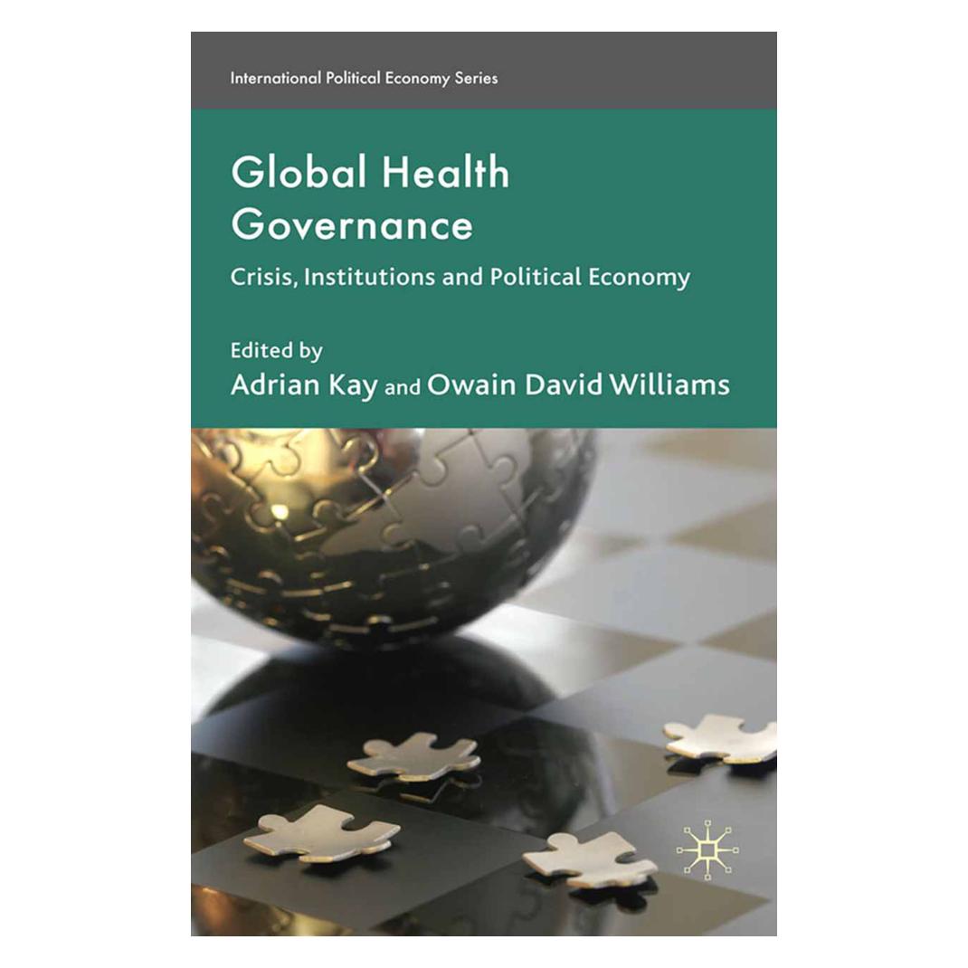 Springer Global Health Governance (Englisch, Softcover, A. Kay, O. Williams) (55840390)