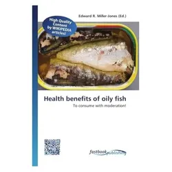 Health benefits of oily fish, Ratgeber von Edward R. Miller-Jones