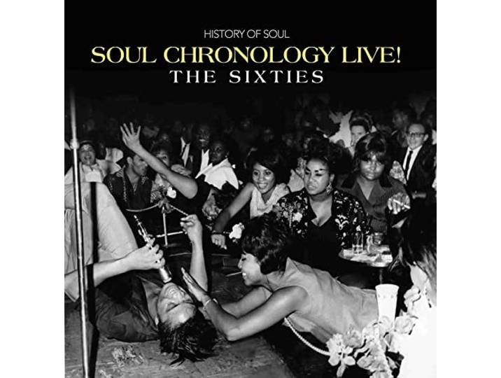 Soul Chronology Live (the Sixties)