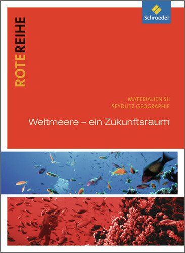 Seydlitz Geographie - Themenbände: Weltmeere: Weltmeere. Rote Reihe - Preis vom 09.10.2026 07:28:09 h