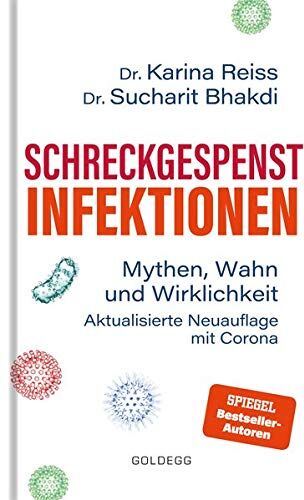 Sucharit Bhakdi - Schreckgespenst Infektionen - erweiterte Ausgabe mit Corona: Mythen, Wahn und Wirklichkeit - Preis vom 05.10.2026 03:47:11 h