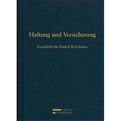 Haftung und Versicherung, Gebundene Ausgabe von , Verlag Österreich, 978-3-7046-5547-9
