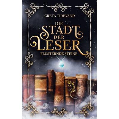 Die Stadt der Leser, Taschenbuch von Greta Tidevand, BoD – Books on Demand, 978-3-7526-7144-5