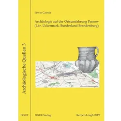 Archäologie auf der Ortsumfahrung Passow (Lkr. Uckermark, Bundesland Brandenburg), Fachbücher von Erwin Cziesla
