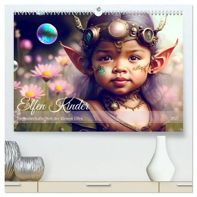 Elfen Kinder - Die zauberhafte Welt der kleinen Elfen (hochwertiger Premium Wandkalender 2027 DIN A2 quer), Kunstdruck in Hochglanz