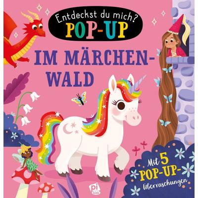 Im Märchenwald - Entdeckst du mich? Pop-up-Buch - Pappbilderbuch mit bunten Pop-ups und lustigen Reimen, Gebundene Ausgabe von , Phoenix International